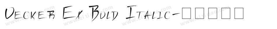 Vecker Ex Bold Italic字体转换